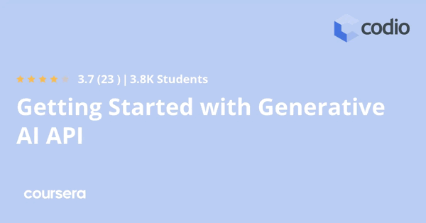 קורס אונליין – תעודה מקצועית מוסמכת בGetting Started with Generative AI API של Codio