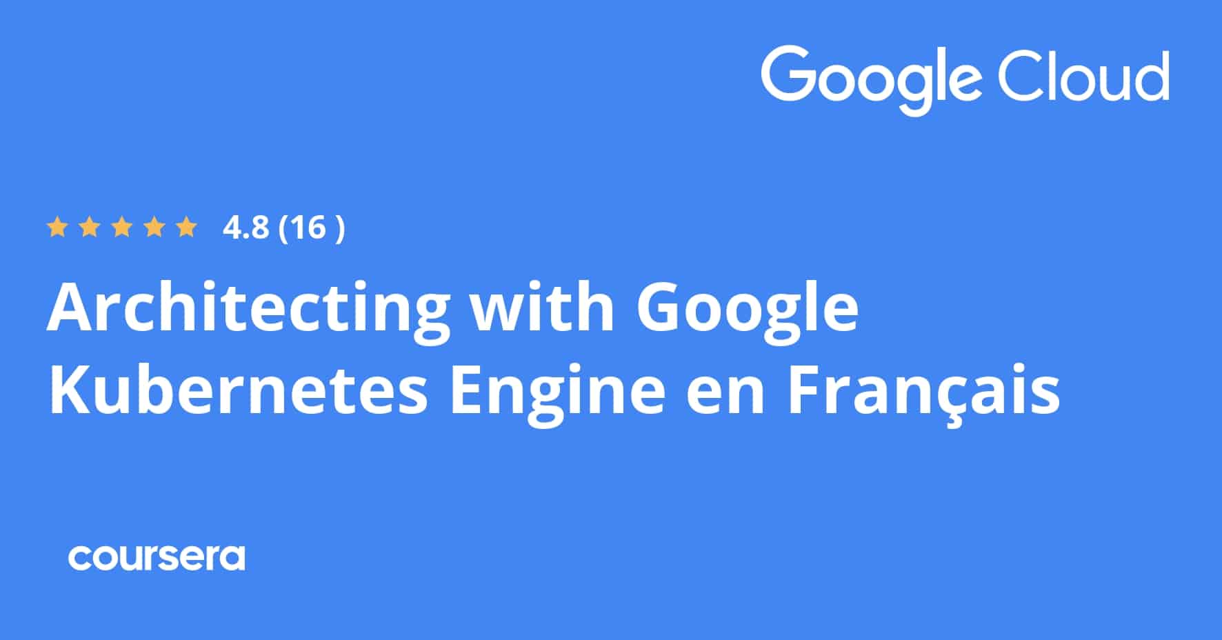 ההתמחות מקצועית מוסמכת בארכיטקטורה עם Google Kubernetes Engine en Français