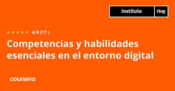קורס אונליין – תעודה מקצועית מוסמכת בCompetencias y habilidades esenciales en el entorno digital של Google, Radio y Televisión Española