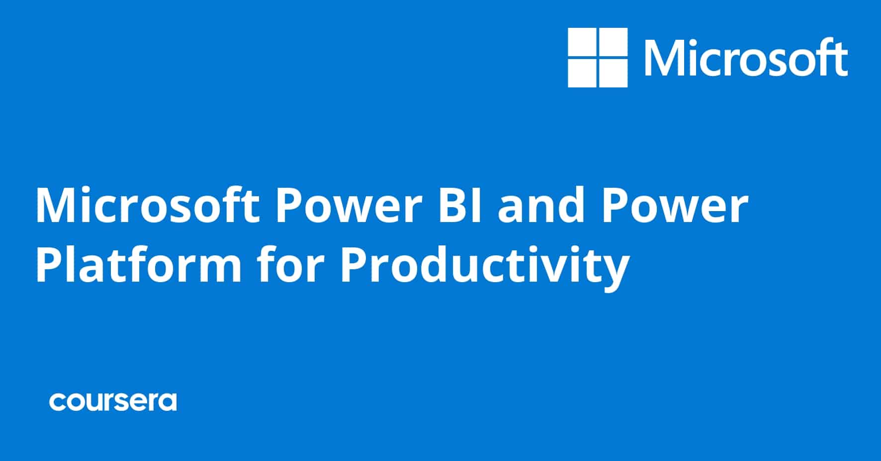 התמחות מקצועית מוסמכת ב-Microsoft Power BI and Power Platform for Productivity