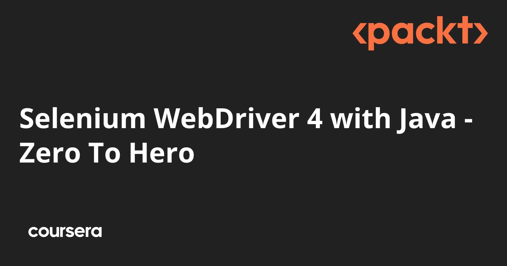 סלניום WebDriver 4 עם Java - התמחות מקצועית מוסמכת Zero To Hero