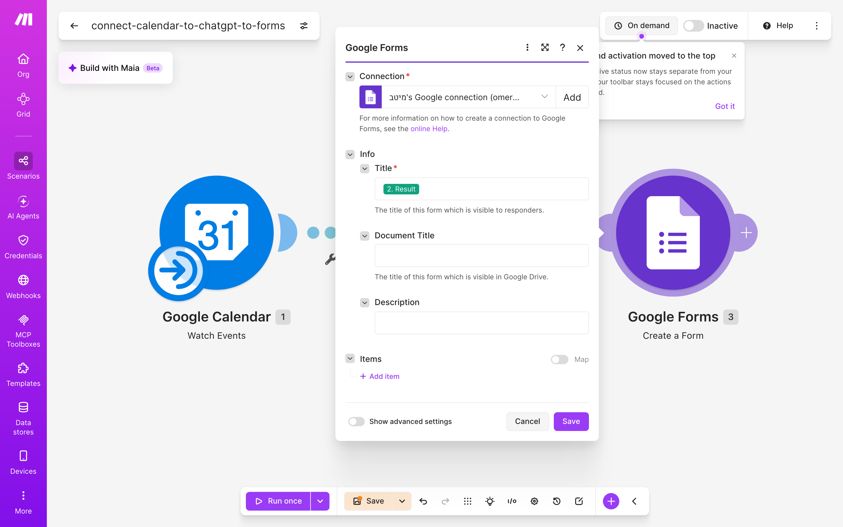 איך מחברים Google Calendar ל-Google Forms — אירוע חדש ביומן → ChatGPT מנסח בעברית → נוצר או עודכן טופס 5 הגדרות המודול google-forms — Create Form