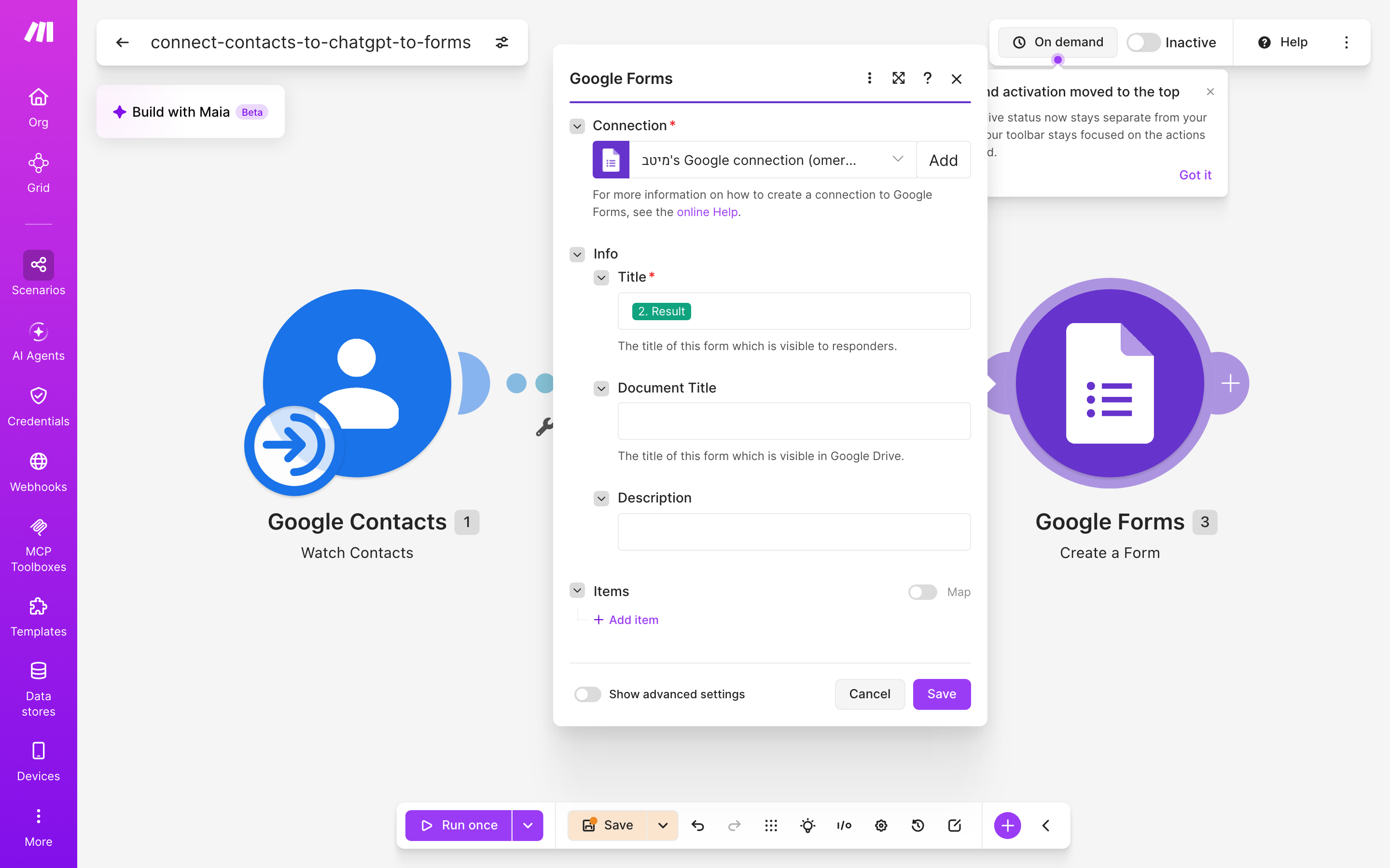 איך מחברים contacts ל-Google Forms — איש-קשר חדש → ChatGPT מנסח בעברית → נוצר או עודכן טופס 5 הגדרות המודול google-forms — Create Form