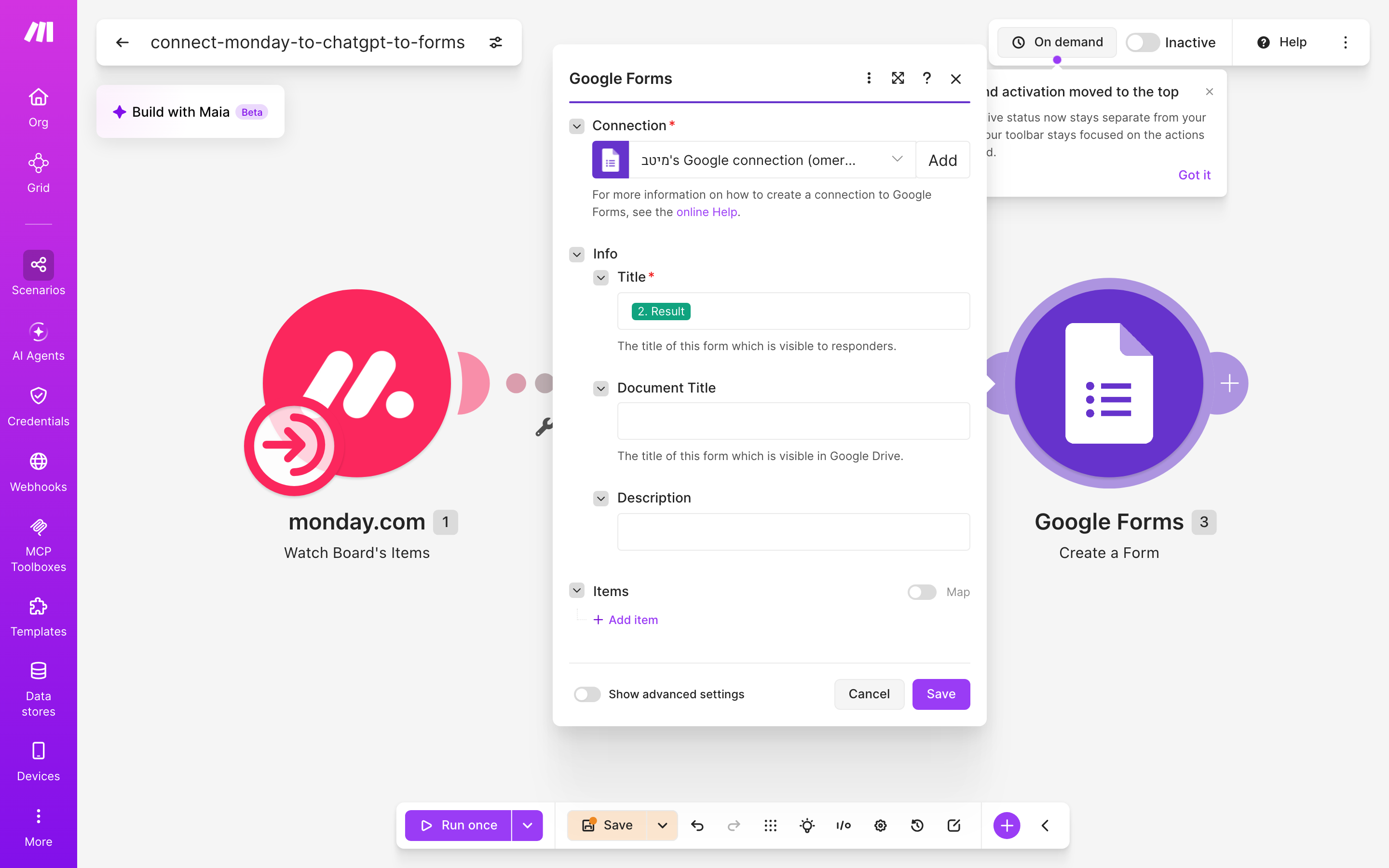 איך מחברים monday.com ל-Google Forms — פריט חדש בלוח → ChatGPT מנסח בעברית → נוצר או עודכן טופס 5 הגדרות המודול google-forms — Create Form