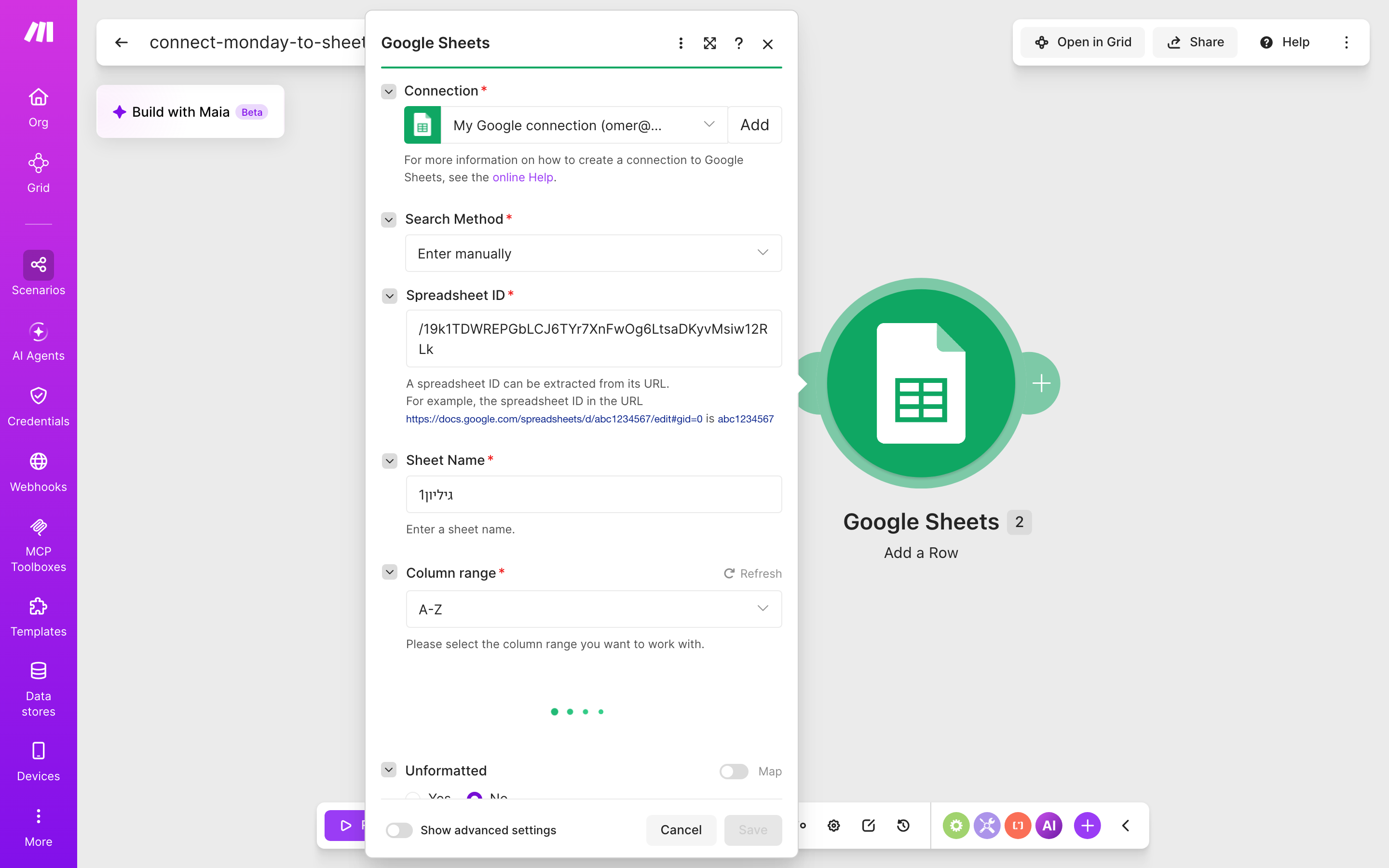 איך מחברים monday.com ל-Google Sheets — פריט חדש בלוח → נרשמת שורה בגיליון 4 הגדרות המודול Google Sheets — Add a Row: חיבור: My Google connection · גיליון: לקוחות חדשים — MSL בדיקות · לשונית: גיליון1